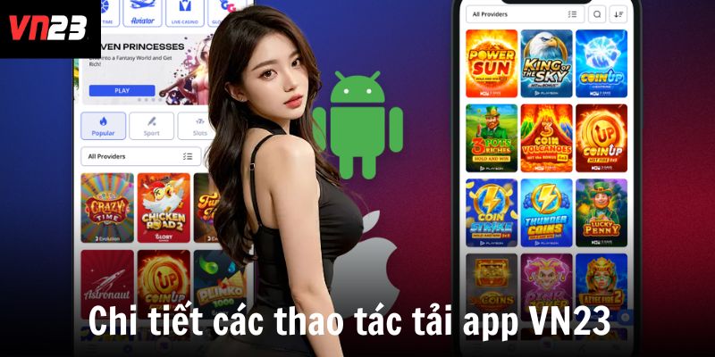 Chi tiết các thao tác tải app VN23