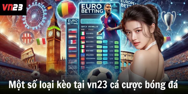 Một số loại kèo tại vn23 cá cược bóng đá